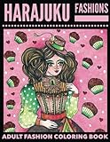 Harajuku Fashions: Adult Fashion Coloring Book: Harajuku Coloring Book, Kawaii Coloring Book, Fashion Coloring Book by LightBurst Media, Thiciana Mandu