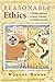 Reasonable Ethics by Robert Benne