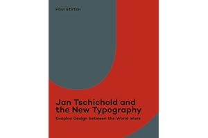 Jan Tschichold and the New Typography: Graphic Design Between the World Wars