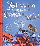 You Wouldn't Want to Be a Skyscraper