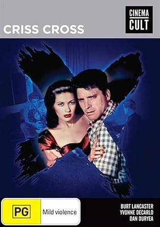 Amazon Com Criss Cross Cinema Cult Non Usa Format Pal Region 4 Import Australia Burt Lancaster Yvonne Decarlo Dan Duryea Stephen Mcnally Robert Siodmak Movies Tv Amazon Com Criss Cross Cinema Cult Non Usa Format Pal Region 4 Import Australia Burt Lancaster Yvonne Decarlo Dan Duryea Stephen Mcnally Robert Siodmak Movies Tv