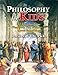 Philosophy for Kids: 40 Fun Questions That Help You Wonder About Everything!