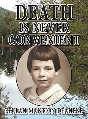 DEATH is Never Convenient