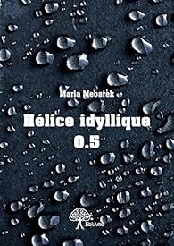 Book's Cover of Helice idyllique 0.5