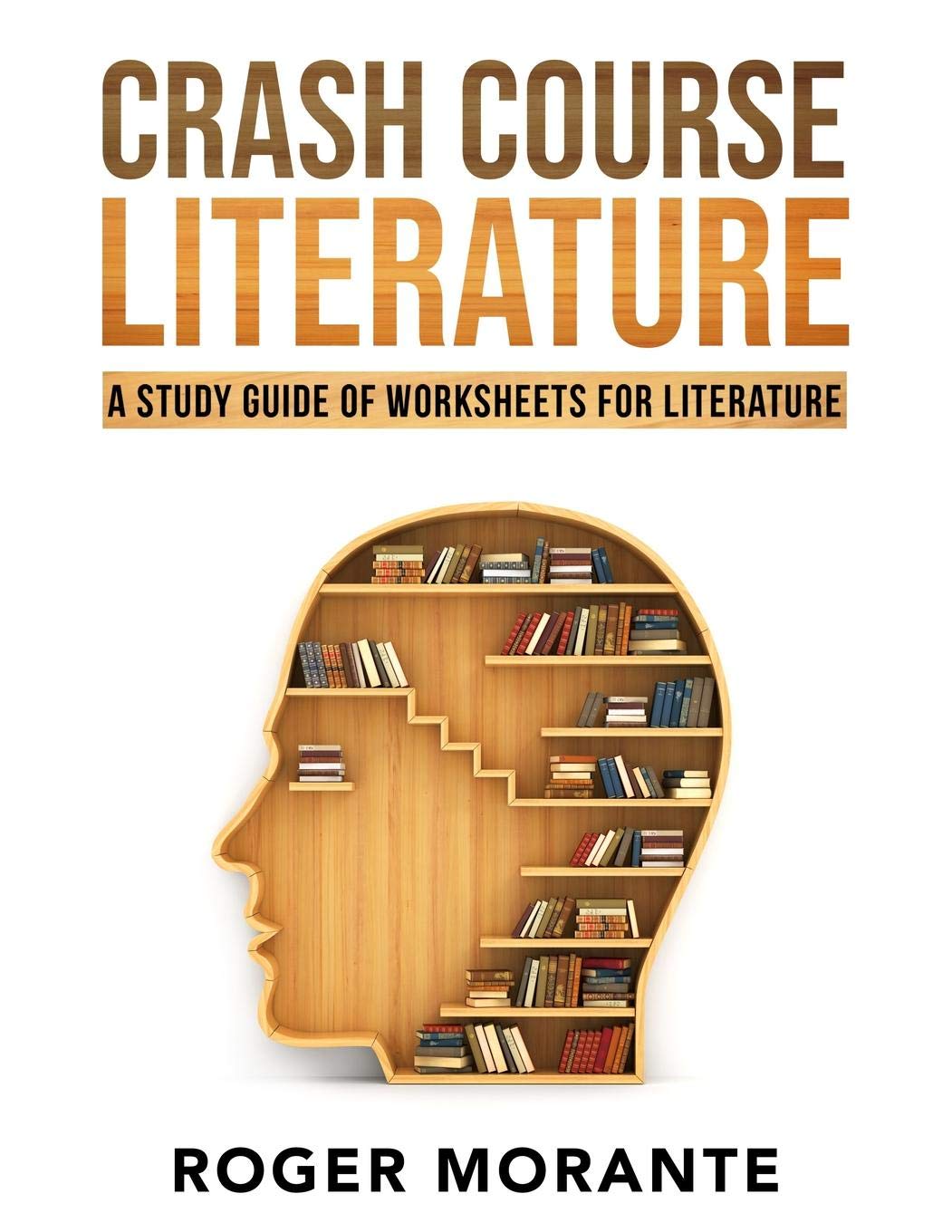 crash course literature a study guide of worksheets for literature morante roger 9781732212541 amazon com books