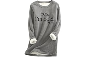 BINMER Yes I'm Cold Me 24:7 Sweatshirt for Women 2023 Winter Warm Sherpa Lined Fleece Tops Thick Warm Long Sleeve Pullover