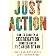 Just Action: How to Challenge Segregation Enacted Under the Color of Law