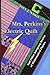 Mrs. Perkins's Electric Quilt: And Other Intriguing Stories of Mathematical Physics
