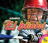 Image de El beisbol / Baseball (Juguemos / Let's play) (Spanish Edition)