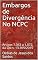 Livro Embargos de Divergência No NCPC: Artigos 1.043 a 1.072, da Lei n. 13.105/2015
