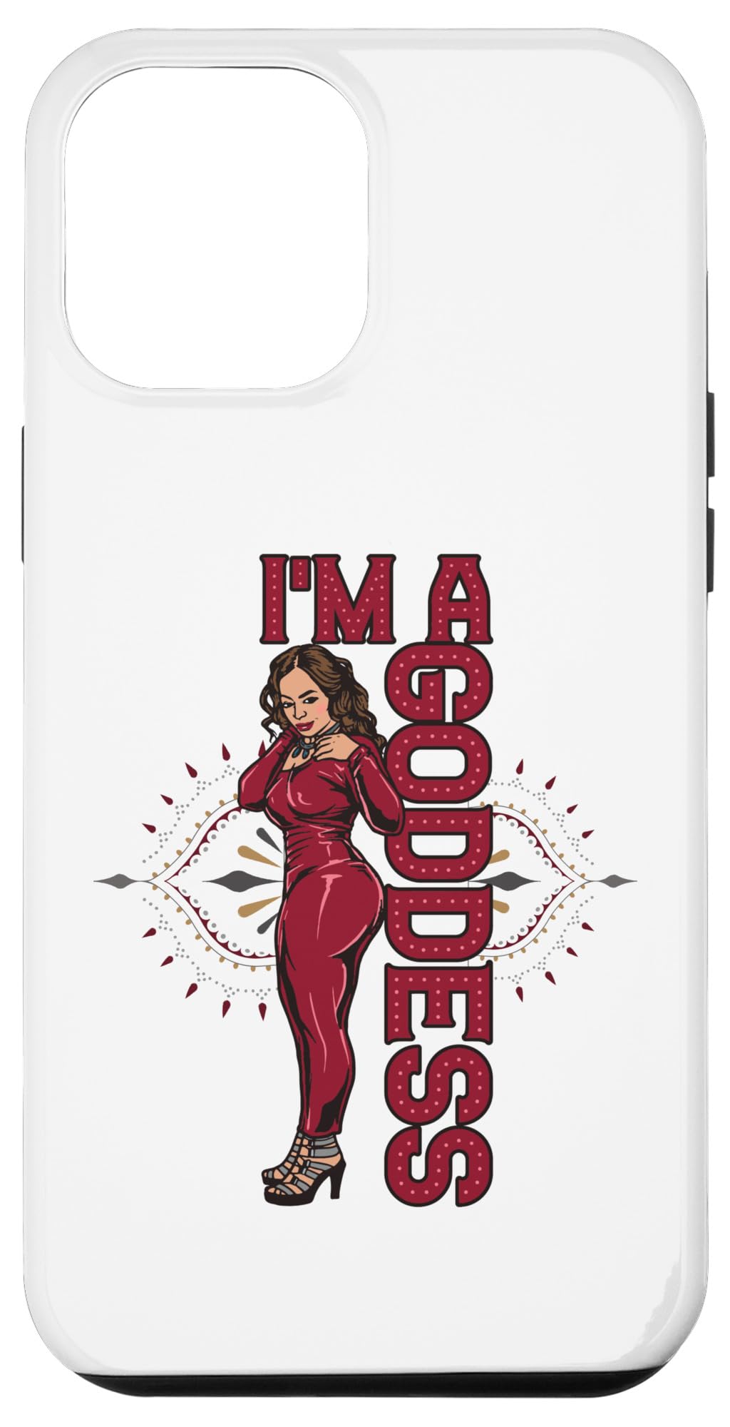 iPhone 14 Pro Max I'm A Goddess Melanin Black Sista BBW Pretty Queen Woman Fun Case