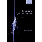 Interpreting Quantum Theories