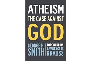 Atheism: The Case Against God