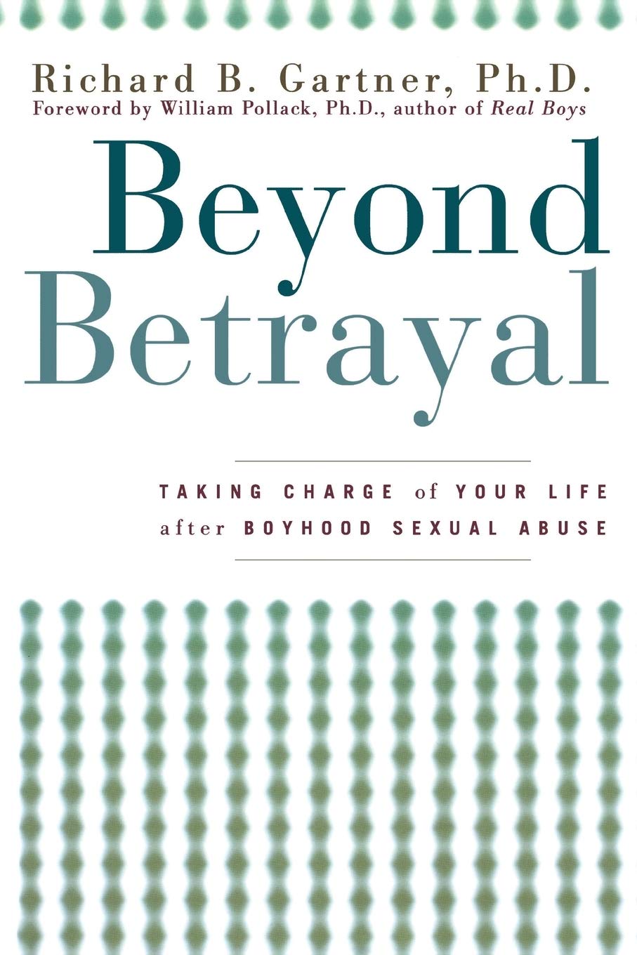 Beyond Betrayal by Richard B. Gartner