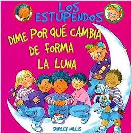 Dime Por Que Cambia De Forma La Luna Tell Me Why The Moon - 