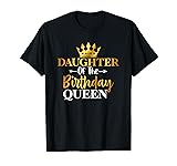 Daughter Of The Birthday Queen Funny Matching