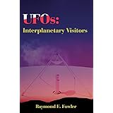 UFOs: Interplanetary Visitors