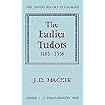 The Earlier Tudors, 1485-1558 (Oxford History of England, VII)
