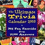 Ultimate Trivia Calendar: Based on 10,000 Answers: The Ultimate Trivia Encyclopedia by 