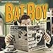 Bat Boy (2001 Original Off-Broadway Cast)