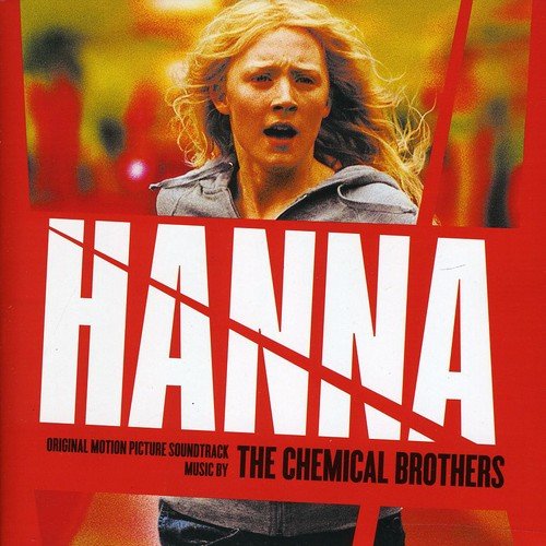 The Chemical Brothers - Hanna (Original Motion Picture Soundtrack) - Zortam Music