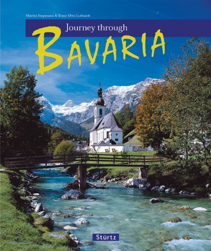 Journey Through Bavaria (Journey Through series) by Ernst-Otto Luthardt, Martin Siepmann