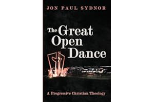 The Great Open Dance: A Progressive Christian Theology
