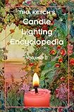 Tina Ketch's Candle Lighting Encyclopedia Volume II by 