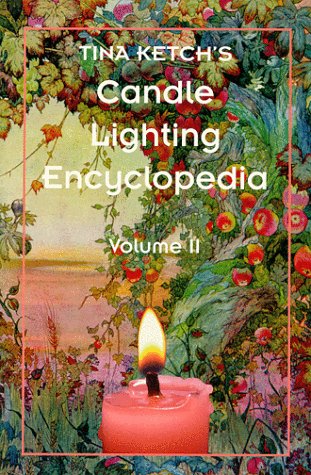 Tina Ketch's Candle Lighting Encyclopedia Volum... 0180509412 Book Cover