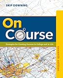 On Course: Strategies for Creating Success in College and in Life (Textbook-specific CSFI)