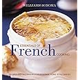 Williams-Sonoma Essentials of French Cooking: Recipes & Techniques for Authentic Home-cooked Meals (The Essentials)