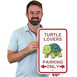 SmartSign Turtle Lovers Parking Only Funny Animal