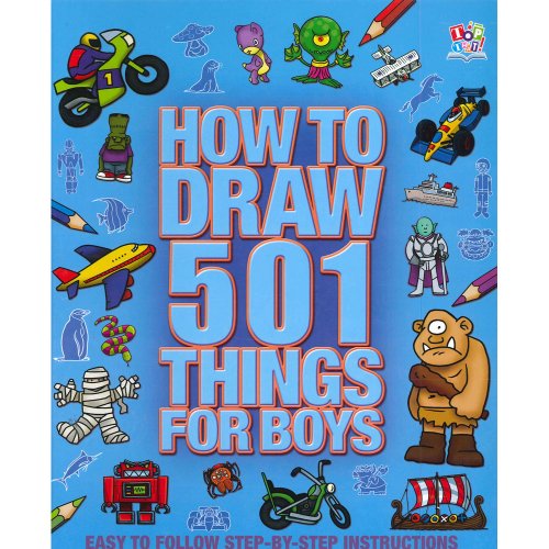 How to Draw 501 Things for Boys- Easy Step By S... 1782442898 Book Cover