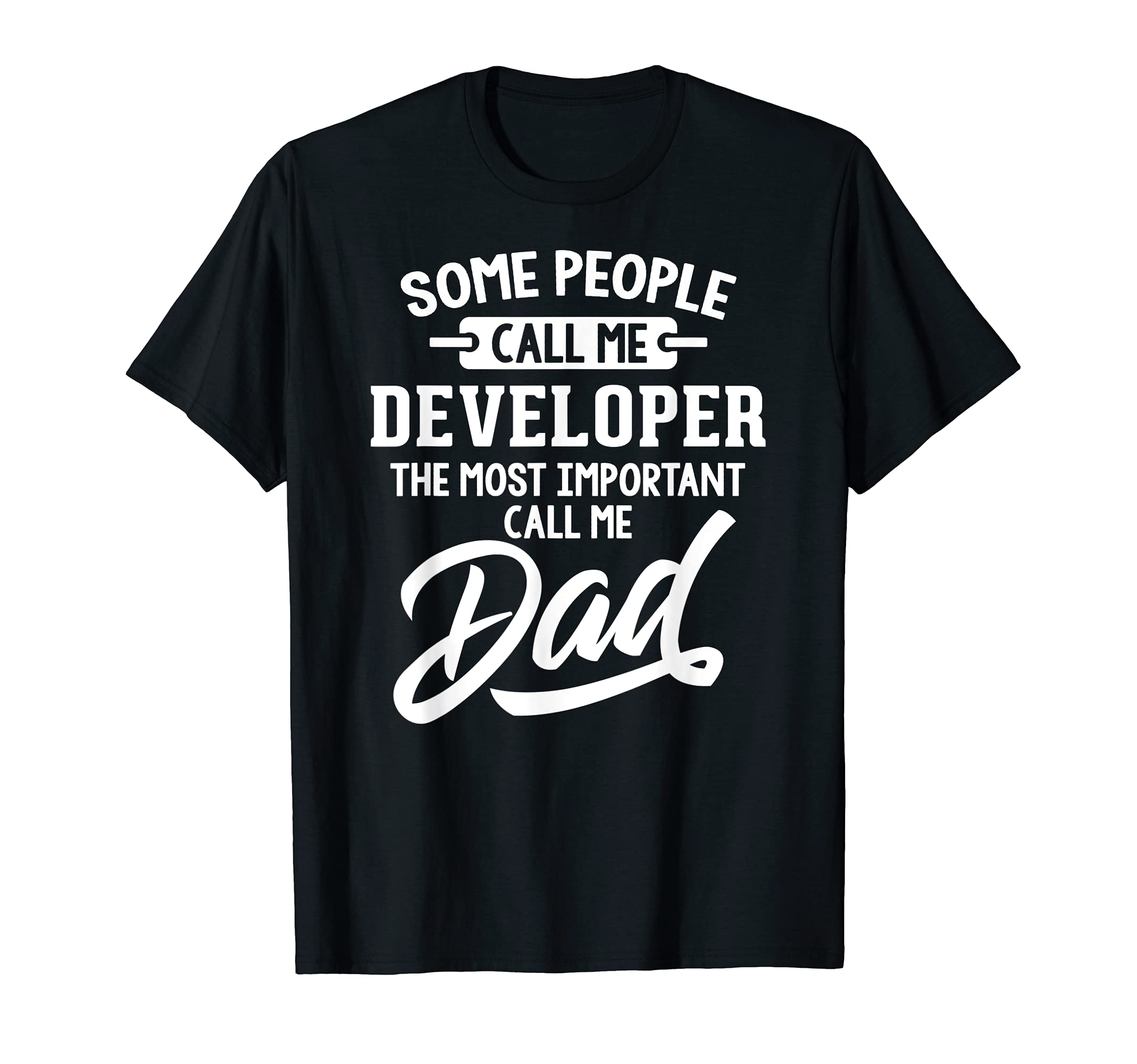 Fathers Day Design for a Developer Dad T-Shirt