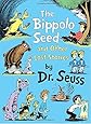 The Bippolo Seed and Other Lost Stories (Classic Seuss)