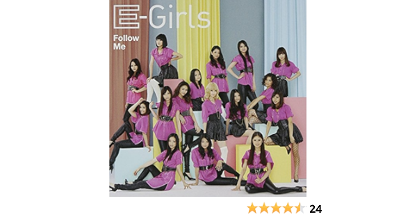 E Girls Follow Me Amazon Com Music