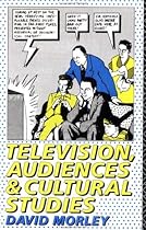 Television; Audiences and Cultural Studies