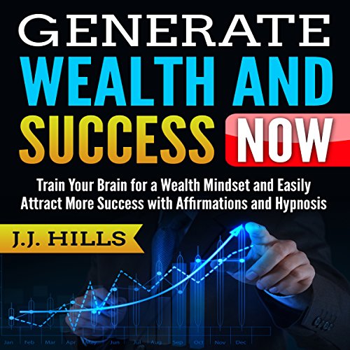 D0wnl0ad Generate Wealth and Success Now: Train Your Brain for a Wealth Mindset and Easily Attract More Succe ZIP