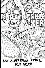 The Klockwerk Kraken: The Color Your Own Cover Limited Edition Paperback