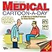 Medical Cartoon-a-Day: 2008 Day-to-Day Calendar by