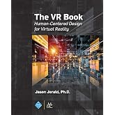 The Vr Book: Human-centered Design for Virtual Reality (Acm Books, 8)