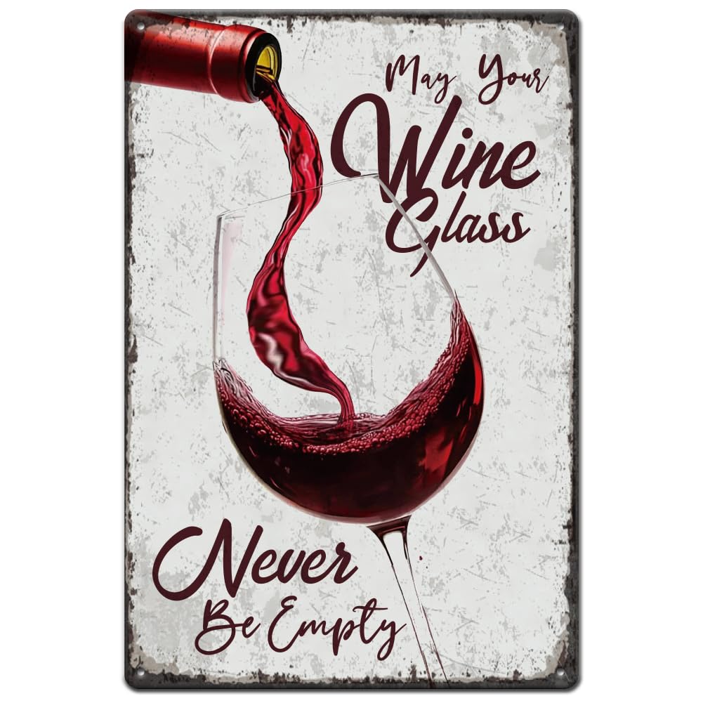 SUPERDANT Wine Metal Signs May You Wine Glass Never Be Compty Tin Sign Drinking Metal Wall Plaques Funny Signs Vintage Decor Retro Wall Art for Man Cave Bar Pub Vintage Decor