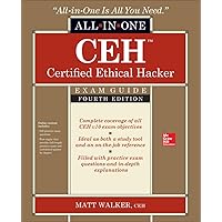 CEH Certified Ethical Hacker All-in-One Exam Guide, Fourth Edition