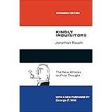 Kindly Inquisitors: The New Attacks on Free Thought