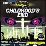 Childhood's End (Classic Radio Sci-Fi) by Arthur C. Clarke (2007-08-06) by Arthur C. Clarke
