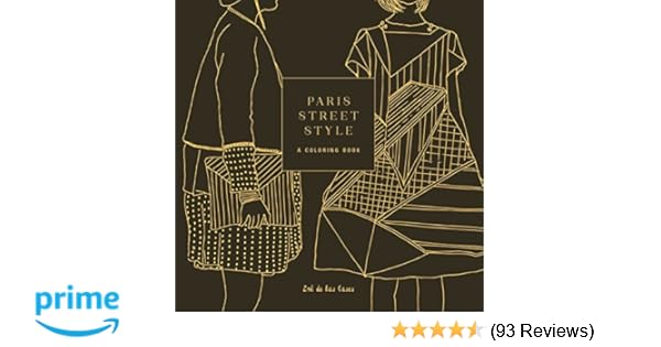 Paris Street Style A Coloring Book Street Style Coloring - 