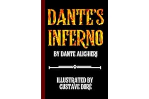 Dante’s Inferno - Fully Illustrated Edition: Modern English Translation with 70+ Gustave Doré Engravings and Historical Commentary
