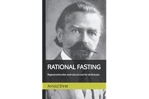 RATIONAL FASTING: Regeneration Diet and Natural Cure for All Diseases
