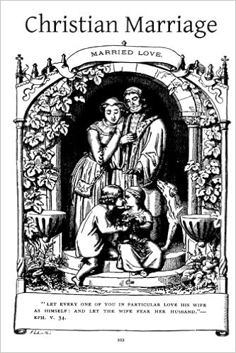 Christian Marriage An Analysis And Commentary On The - 