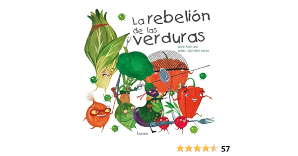 La rebelión de las verduras (Lumen ilustrados) : Aceituno ...